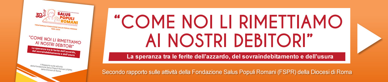 Rapporto 2025 della Fondazione Salus Populi Romani relativo al biennio 2023-2024